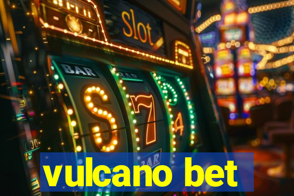 vulcano bet